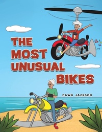 Enlarge image Cover: The Most Unusual Bikes - Austin Macauley Publishers