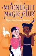 Cover: Moonlight Magic Club: Maya's Hare-Raising Adventure - Arcturus