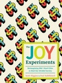 Cover: The Joy Experiments - Dundurn Press