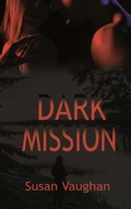 Cover: Dark Mission - Wild Rose Press