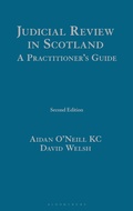 Cover: Judicial Review in Scotland: A Practitioner's Guide - Bloomsbury Professional