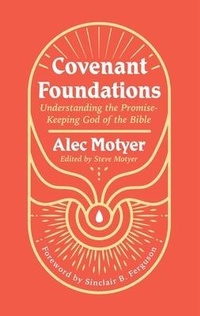 Enlarge image Cover: Covenant Foundations - Christian Focus Publications Ltd