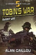 Cover: Tobin's War - Caliber Books
