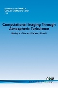 Cover: Computational Imaging Through Atmospheric Turbulence - now publishers Inc