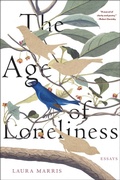 Cover: The Age of Loneliness - Graywolf Press