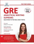 Cover: GRE Analytical Writing Supreme: Solutions to the Real Essay Topics - De Gruyter