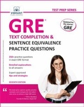 Cover: GRE Text Completion and Sentence Equivalence Practice Questions - De Gruyter