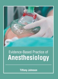 Enlarge image Cover: Evidence-Based Practice of Anesthesiology - Foster Academics