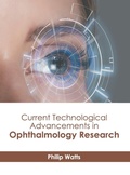 Cover: Current Technological Advancements in Ophthalmology Research - HAYLE MEDICAL