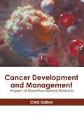 Cover: Cancer Development and Management: Impact of Bioactive Natural Products - HAYLE MEDICAL
