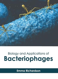 Enlarge image Cover: Biology and Applications of Bacteriophages - HAYLE MEDICAL