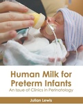 Cover: Human Milk for Preterm Infants: An Issue of Clinics in Perinatology - HAYLE MEDICAL