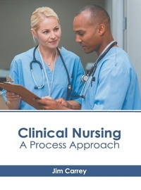 Enlarge image Cover: Clinical Nursing: A Process Approach - HAYLE MEDICAL