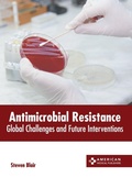 Cover: Antimicrobial Resistance: Global Challenges and Future Interventions - American Medical Publishers