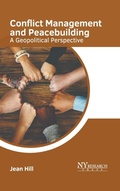 Cover: Conflict Management and Peacebuilding: A Geopolitical Perspective - NY Research Press