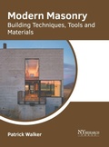 Cover: Modern Masonry: Building Techniques, Tools and Materials - NY Research Press