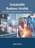 Cover: Sustainable Business Models: Innovation, Implementation and Success - Clanrye International