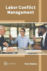 Abbildung von: Labor Conflict Management - Willford Press