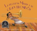 Cover: La Pequena Melba Y Su Gran Trombon - Lee & Low Books