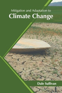 Enlarge image Cover: Mitigation and Adaptation to Climate Change - Syrawood Publishing House