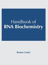 Enlarge image Cover: Handbook of RNA Biochemistry - Syrawood Publishing House