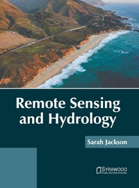 Enlarge image Cover: Remote Sensing and Hydrology - Syrawood Publishing House