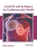 Cover: Covid-19 and Its Impact on Cardiovascular Health - States Academic Press