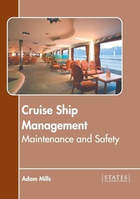 Abbildung von: Cruise Ship Management: Maintenance and Safety - States Academic Press