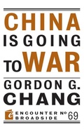 Cover: China Is Going to War - Encounter Books,USA