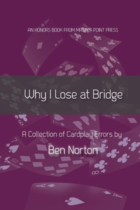 Abbildung von: Why I Lose at Bridge - Master Point Press