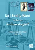Cover: Do I Really Want to Be an Archaeologist? - Archaeopress
