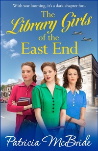 Abbildung von: The Library Girls of the East End - Boldwood Books Ltd
