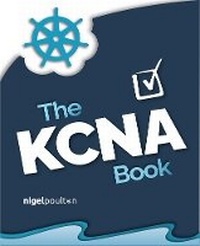 Abbildung von: The KCNA Book - Packt Publishing