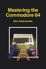 Cover: Mastering the Commodore 64 - Acorn Books Ltd