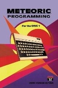Cover: Meteoric Programming for the ORIC-1 - Acorn Books Ltd