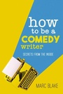 Cover: How To Be A Comedy Writer - Acorn Books Ltd