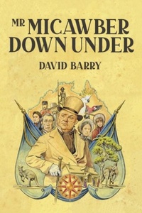 Abbildung von: Mr Micawber Down Under - Acorn Books Ltd