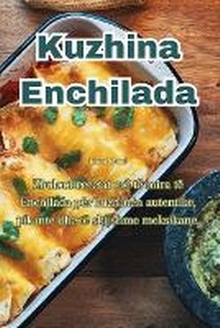 Abbildung von: Kuzhina Enchilada - Aurosory ltd