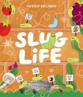 Cover: Slug Life - Rocket Bird Books