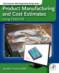Abbildung von: Product Manufacturing and Cost Estimating using CAD/CAE - Academic Press