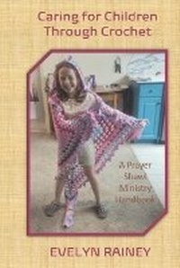 Enlarge image Cover: Caring for Children Through Crochet - Shelteringtree.Earth