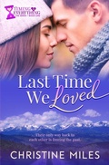 Cover: Last Time We Loved - Sealed With a Swoon Books, LLC