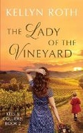 Cover: The Lady of the Vineyard - Wild Blue Wonder Press