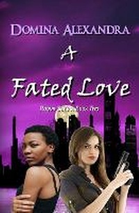 Enlarge image Cover: A Fated Love - Triplicity Publishing, LLC