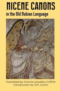 Enlarge image Cover: Nicene Canons in the Old Nubian Language - Dalcassian Publishing Company
