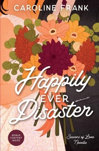 Enlarge image Cover: Happily Ever Disaster - Caroline Frank