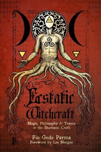Enlarge image Cover: Ecstatic Witchcraft - Crossed Crow Books
