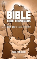 Cover: Bible Time Travelers - Kaio Publications, Inc.