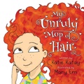 Cover: My Unruly Mop of Hair - Sunsmile Books