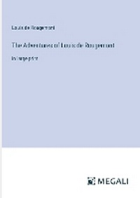Enlarge image Cover: The Adventures of Louis de Rougemont - Megali Verlag